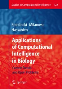 Book Cover for Applications of Computational Intelligence in Biology by Tomasz G Smolinski, Mariofanna G Milanova, AboulElla Hassanien