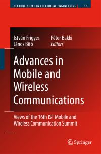 Book Cover for Advances in Mobile and Wireless Communications by István Frigyes, Janos Bito, Péter Bakki
