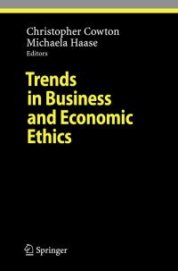 Book Cover for Trends in Business and Economic Ethics by Christopher Cowton, Michaela Haase