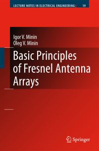 Book Cover for Basic Principles of Fresnel Antenna Arrays by Igor V Minin, Oleg V Minin