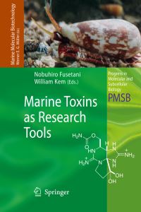 Book Cover for Marine Toxins as Research Tools. Marine Molecular Biotechnology by Nobuhiro Fusetani, William Kem