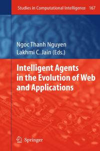 Book Cover for Intelligent Agents in the Evolution of Web and Applications by Ngoc Thanh Nguyen, Lakhmi C Jain