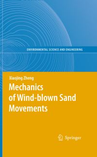 Book Cover for Mechanics of Wind-Blown Sand Movements. Environmental Science by Xiaojing Zheng