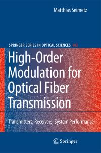 Book Cover for High-Order Modulation for Optical Fiber Transmission by Matthias Seimetz