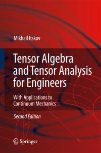Book Cover for Tensor Algebra and Tensor Analysis for Engineers by Mikhail Itskov