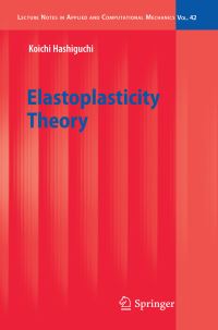 Book Cover for Elastoplasticity Theory by Koichi Hashiguchi