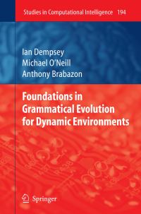 Book Cover for Foundations in Grammatical Evolution for Dynamic Environments by Ian Dempsey, Michael ONeill, Anthony Brabazon