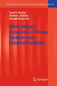Book Cover for Vibro-Impact Dynamics of Ocean Systems and Related Problems by Raouf A Ibrahim, V I Babitsky, Masaaki Okuma