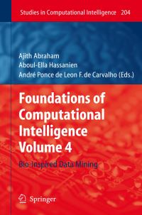 Book Cover for Foundations of Computational Intelligence by Ajith Abraham, AboulElla Hassanien, André Ponce de Leon F de Carvalho
