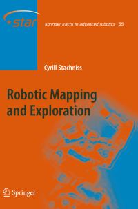 Book Cover for Robotic Mapping and Exploration by Cyrill Stachniss