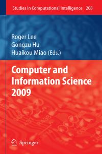 Book Cover for Computer and Information Science 2009 by Roger Lee, Gongzu Hu, Huaikou Miao