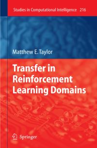 Book Cover for Transfer in Reinforcement Learning Domains by Matthew Taylor