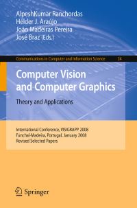 Book Cover for Computer Vision and Computer Graphics by International Conference VISIGRAPP 2008, Alpesh Kumar Ranchordas