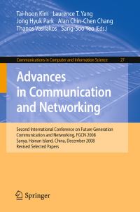 Book Cover for Advances in Communication and Networking by Laurence Tianruo Yang, Jong Hyuk Park, Thanos Vasilakos, SangSoo Yeo