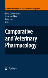 Book Cover for Comparative and Veterinary Pharmacology by Fiona M Cunningham, Jonathan Elliott, Peter Lees