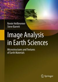 Book Cover for Image Analysis in Earth Sciences by Rene Heilbronner
