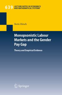 Book Cover for Monopsonistic Labour Markets and the Gender Pay Gap by Boris Hirsch