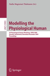 Book Cover for Modelling the Physiological Human Image Processing, Computer Vision, Pattern Recognition, and Graphics by Nadia MagnenatThalmann