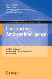Book Cover for Constructing Ambient Intelligence by Heinz Gerhäuser, Jürgen Hupp, Christos Efstratiou, Janina Heppner