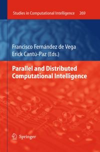 Book Cover for Parallel and Distributed Computational Intelligence by Francisco Fernández de Vega, Erick CantúPaz