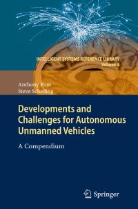 Book Cover for Developments and Challenges for Autonomous Unmanned Vehicles by Anthony Finn, Steve Scheding