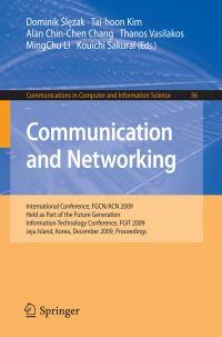 Book Cover for Communication and Networking by Dominik Slezak, Thanos Vasilakos, MingChu Li, Kouichi Sakurai