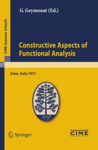 Book Cover for Constructive Aspects of Functional Analysis by CIME Summer School, Giuseppe Geymonat, Centro internazionale matematico estivo