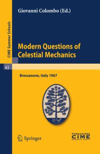 Book Cover for Modern Questions of Celestial Mechanics by CIME Summer School, Giovanni Colombo, Centro internazionale matematico estivo