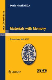 Book Cover for Materials With Memory by CIME Summer School, Dario Graffi, Centro internazionale matematico estivo
