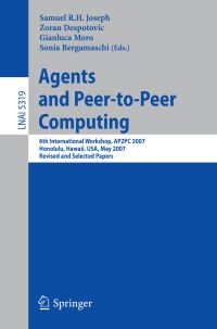 Book Cover for Agents and Peer-to-Peer Computing Lecture Notes in Artificial Intelligence by Sam Joseph, Zoran Despotovic, Moro Gianluca, Sonia Bergamaschi