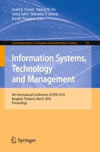 Book Cover for Information Systems, Technology and Management by Bundit Thipakorn, Sushil K Prasad, Mahadeo P Jaiswal, Sartaj Sahni, Harrick M Vin