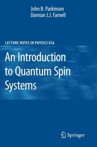 Book Cover for An Introduction to Quantum Spin Systems by John B Parkinson, Damian J J Farnell