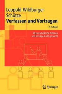 Book Cover for Verfassen Und Vortragen by Ulrike LeopoldWildburger, Jörg Schütze