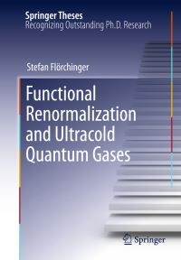 Book Cover for Functional Renormalization and Ultracold Quantum Gases by Stefan Flörchinger