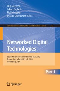 Book Cover for Networked Digital Technologies, Part I by Filip Zavoral, Jakub Yaghob, Pit Pichappan, Eyas ElQawasmeh