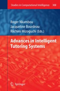 Book Cover for Advances in Intelligent Tutoring Systems by Roger Nkambou, Riichiro Mizoguchi, Jacqueline Bourdeau