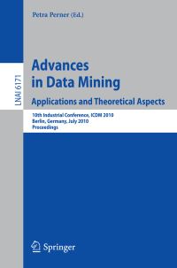 Book Cover for Advances in Data Mining: Applications and Theoretical Aspects Lecture Notes in Artificial Intelligence by Petra Perner