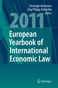 Book Cover for European Yearbook of International Economic Law 2011 by Christoph Herrmann, Jörg Philipp Terhechte