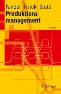 Book Cover for Produktionsmanagement by Günter Fandel, Allegra Fistek, Sebastian Stütz