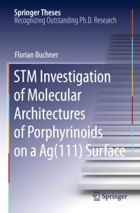 Book Cover for STM Investigation of Molecular Architectures of Porphyrinoids on a Ag(111) Surface by Florian Buchner