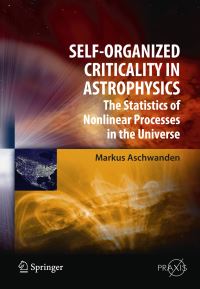 Book Cover for Self-Organized Criticality in Astrophysics by Markus J Aschwanden