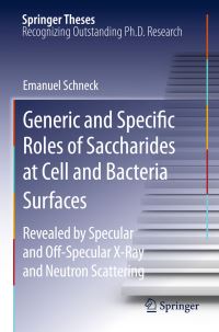 Book Cover for Generic and Specific Roles of Saccharides at Cell and Bacteria Surfaces by Emanuel Schneck