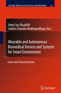 Book Cover for Wearable and Autonomous Biomedical Devices and Systems for Smart Environment by Aimé LayEkuakille, Subhas Chandra Mukhopadhyay