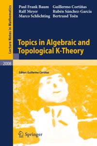 Book Cover for Topics in Algebraic and Topological K-Theory by Paul Frank Baum, Guillermo Cortiñas