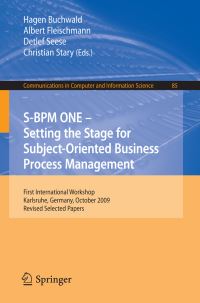 Book Cover for S-BPM ONE: Setting the Stage for Subject-Oriented Business Process Management by Hagen Buchwald, Albert Fleischmann, Detlef Seese, Christian Stary