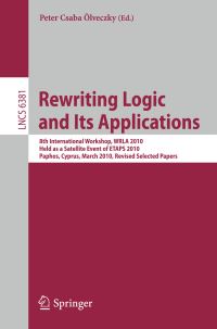 Book Cover for Rewriting Logic and Its Applications Theoretical Computer Science and General Issues by Peter Csaba Ölveczky