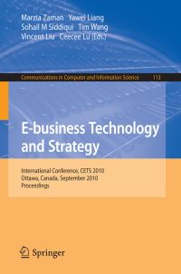 Book Cover for E-Business Technology and Strategy by Marzia Zaman, Yawei Liang, Sohail M Siddiqui, Tim Wang, Vincent Liu, Ceecee Lu