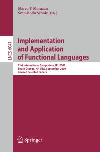 Book Cover for Implementation and Application of Functional Languages Theoretical Computer Science and General Issues by Marco T Morazán, SvenBodo Scholz
