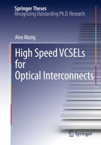 Book Cover for High Speed VCSELs for Optical Interconnects by Alex Mutig