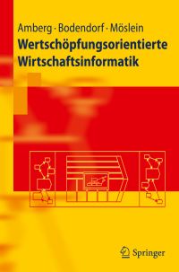 Book Cover for Wertschöpfungsorientierte Wirtschaftsinformatik by Michael Amberg, Freimut Bodendorf, Kathrin M Möslein